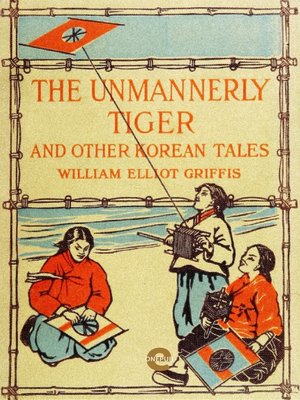cover image of The Unmannerly Tiger and Other Korean Tales